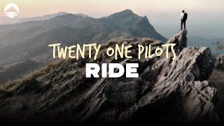 Twenty One Pilots  Ride  Lyrics [upl. by Arikehs]