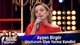 Ayşen Birgör  UNUTURUM DİYE YORMA KENDİNİ [upl. by Koser]