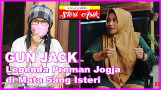 GUN JACK Legenda Preman Jogja di Mata Sang Isteri [upl. by White]