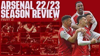 The Arsenal Season Review 202223  Part 2 [upl. by Aynik145]