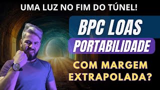 🔥🤑PORTABILIDADE COM MARGEM EXTRAPOLADANEGATIVA BPC LOAS INSS ÚLTIMAS NOTÍCIAS [upl. by Grayce]