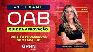 1ª fase do 41º Exame OAB Quiz da Aprovação  Direito Processual do Trabalho [upl. by Schmitt]