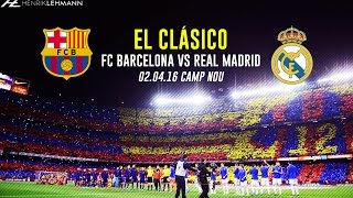 FC Barcelona 12 Real Madrid ● El Clásico Promo ● 02042016 HD [upl. by Zonnya]