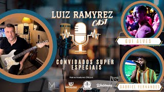 Luiz Ramyrez Cast Ep 01 Estreia com os cantores Gui Alves e Gabriel Fernandes [upl. by Ahsenhoj]