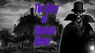 The Story of Phantom Manor [upl. by Lenrow532]