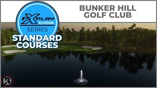 FSX PLAY Course Flyover  Bunker Hill Golf Club  Standard Course [upl. by Poole]