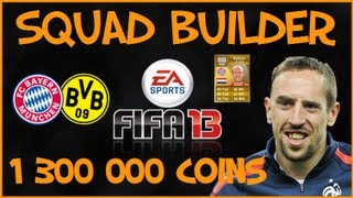 FIFA 13  Création dune équipe avec Ribéry et Robben  1 300 000 crédits  Fut 13 squad builder [upl. by Burlie835]