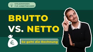 Berechnung – Brutto auf Netto – Lohnabrechnung erklärt [upl. by Yeltneb366]