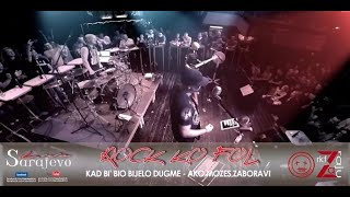 Rock ko Fol SARAJEVO  Kad bi bio Bijelo dugme  Ako mozeszaboravi [upl. by Barri]