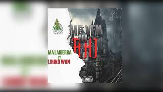 MALAHIERBAMe Ven Por Ahi Ft LirikoWan [upl. by Notkcorb]