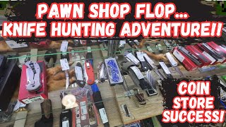 Pawn Shop Knife Hunt Flop But Coin Shop Success [upl. by Nired]