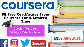 58 Free Certificates From Coursera For A Limited Time  Free Courses  Digital Certificates  Online [upl. by Enneire]