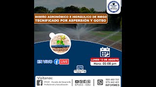 𝐂𝐔𝐑𝐒𝐎 DISEÑO AGRONÓMICO E HIDRÁULICO DE RIEGO TECNIFICADO POR ASPERSIÓN Y GOTEO 💧 [upl. by Polad220]