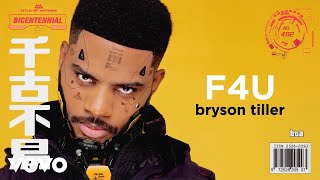 Bryson Tiller  F4U Visualizer [upl. by Bullivant]