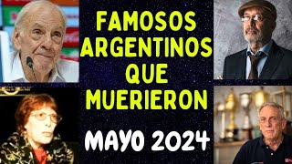 Famosos Argentinos que Murieron Fallecidos en Mayo de 2024  Maria Te Lo Cuenta [upl. by Razaele516]