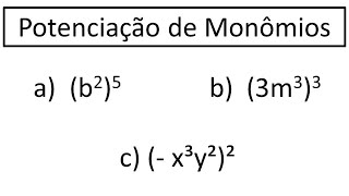 Potenciação de Monômios  Expressões Algébricas [upl. by Reifnnej]