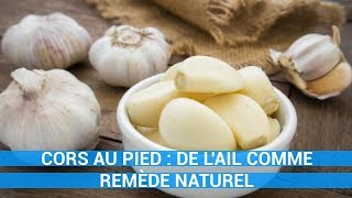 CORS AU PIED  DE LAIL COMME REMÈDE NATURELremede naturel c0ns3ils [upl. by Lotti]