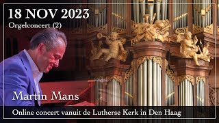 Orgelconcert vanuit de Lutherse Kerk in Den Haag  Martin Mans 2 [upl. by Auqinot36]