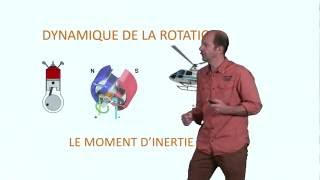 La dynamique de la rotation et le moment dinertie [upl. by Dorlisa]