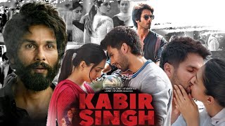 Kabir Singh Full Movie 1080p HD Facts  Shahid Kapoor Kiara Advani  Sandeep Reddy Vanga [upl. by Thisbee]