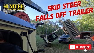 Skid Steer falls off Trailer [upl. by Ativoj364]