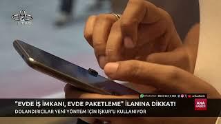 Yeni dolandırıcılık yöntemi İşkur destekli evde iş imkanı evde paketleme [upl. by Onateag402]