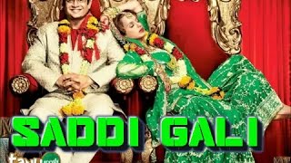 Sadi Gali lyrics song HD [upl. by Brockwell]