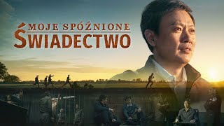 Film chrześcijański  „Moje spóźnione świadectwo” Świadectwo wierności Bogu [upl. by Lilli555]