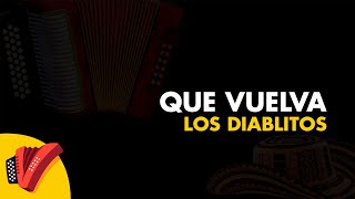 Que Vuelva Los Diablitos Video Letra  Sentir Vallenato [upl. by Yovonnda]