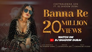 Banna Re  Chitralekha Sen ft DJ Shadow Dubai  Viral Song 2021  Pushpa [upl. by Durkin]