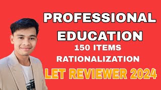 PROFESSIONAL EDUCATION 1150 ITEMS RATIONALIZATION LET REVIEWER FOR SEPTEMBER 2024 [upl. by Matazzoni]