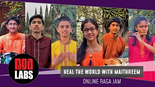 Healing the World with Maithreem  Online Raga Jam [upl. by Fillbert]