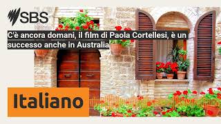 Cè ancora domani il film di Paola Cortellesi è un successo anche in Australia  SBS Italian [upl. by Smith]