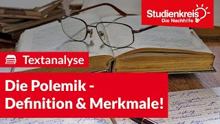 Die Polemik  Definition amp Merkmale  Deutsch verstehen mit dem Studienkreis [upl. by Fawne]