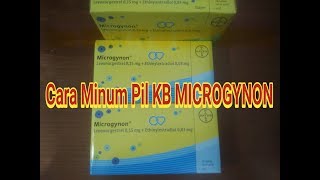 CARA MINUM PIL KB MICROGYNON YANG BAIK DAN BENAR UNTUK PEMULA caraminumpilkb microgynon kb [upl. by Myke]