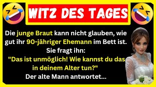 🤣 BESTER WITZ DES TAGES Ein 90jähriger Mann geht mit seiner attraktiven 25jährigen Braut ins Bett [upl. by Mirelle957]