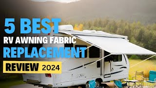 Top 5 Best RV Awning Fabric Replacements of 2024 [upl. by Ahsinik]