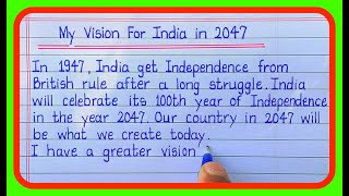 My Vision For India In 2047English Essay On My Vision For India In 2047 postcard writing [upl. by Westney]