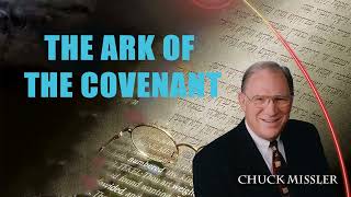 Pastor Chuck Missler  The Ark of the Covenant [upl. by Bedwell37]