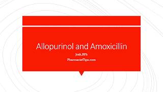 Allopurinol and Amoxicillin Together [upl. by Niraj]