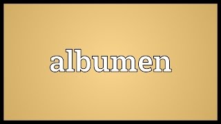 Albumen Meaning [upl. by Daisi]