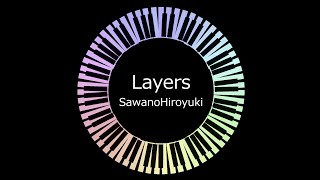 【ピアノ】「Layers」ReCREATORS 劇中歌 [upl. by Ahsatel175]