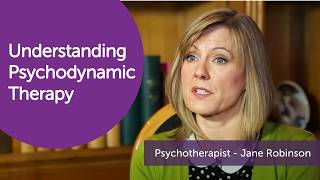 What is Psychodynamic Therapy  Psychoanalytic Psychotherapist Jane Robinson [upl. by Reede48]