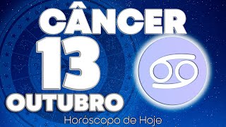 😳ABRA ESPAÇO PARA O QUE ESTÁ POR VIR💖🎁 Câncer ♋ Horóscopo do dia de hoje 13 de outubro 2024 🔮 tarô [upl. by Lrig414]