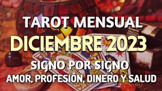 Tarot DICIEMBRE 2023 Signo por Signo en Amor Profesión Economía y Salud [upl. by Filide]