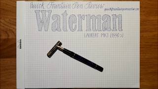 Waterman Laureat MK1 1990s Quick Fountain Pen Review [upl. by Jarrow]