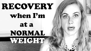 What is recovery IF Im at a normal weight Mental Health Videos with Kati Morton  Kati Morton [upl. by Sybille]