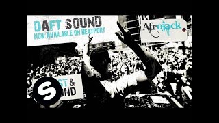 Afrojack  Daft Sound Original Mix [upl. by Carboni]