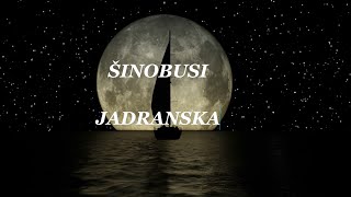 Šinobusi  Jadranska Official lyric video [upl. by Devine41]