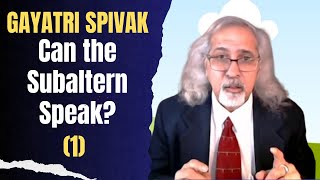 Spivak quotCan the Subaltern Speak Part 1 Postcolonialism Postcolonial Theory [upl. by Akener64]